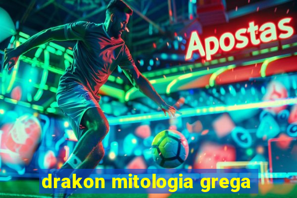 drakon mitologia grega